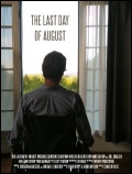 The Last Day of August - трейлер и описание.