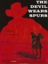 The Devil Wears Spurs - трейлер и описание.