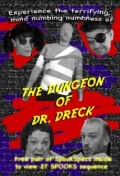 The Dungeon of Dr. Dreck - трейлер и описание.