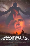 Apocalypse, CA - трейлер и описание.
