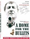 A Home for the Bullets - трейлер и описание.