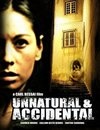Unnatural & Accidental - трейлер и описание.