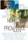 North of Providence - трейлер и описание.