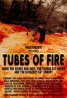 Tubes of Fire - трейлер и описание.