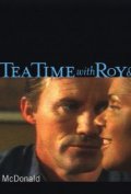 Tea Time with Roy & Sylvia - трейлер и описание.