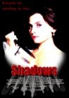 Shadows - трейлер и описание.