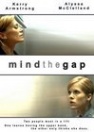 Mind the Gap - трейлер и описание.