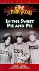In the Sweet Pie and Pie - трейлер и описание.
