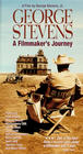 George Stevens: A Filmmaker's Journey - трейлер и описание.