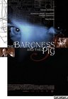 The Baroness and the Pig - трейлер и описание.
