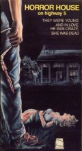 Horror House on Highway Five - трейлер и описание.
