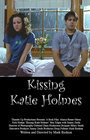 Kissing Katie Holmes - трейлер и описание.