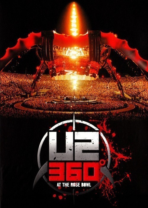 U2 - 360° At The Rose Bowl - трейлер и описание.