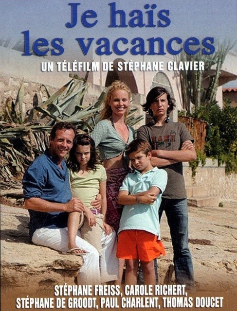 Кроме трейлера фильма Dans la poussiere du soleil, есть описание Ненавижу отпуск.